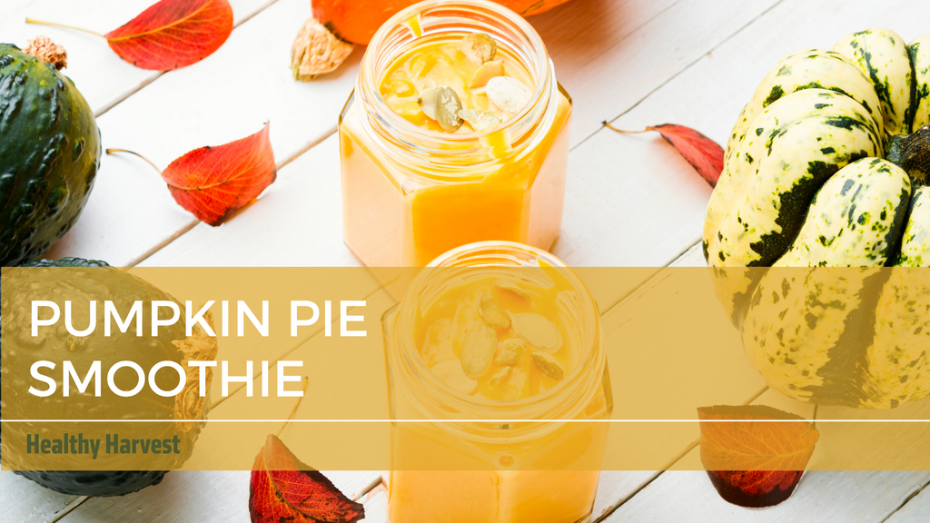Pumpkin Pie Smoothie
    
    
    
      &ndash; Healthy Harvest