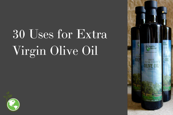 30 Uses for Olive Oil (Cooking, Skin, Hair, Health and Around the House)